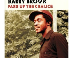 lp-barry-brown-pass-up-the-chalice